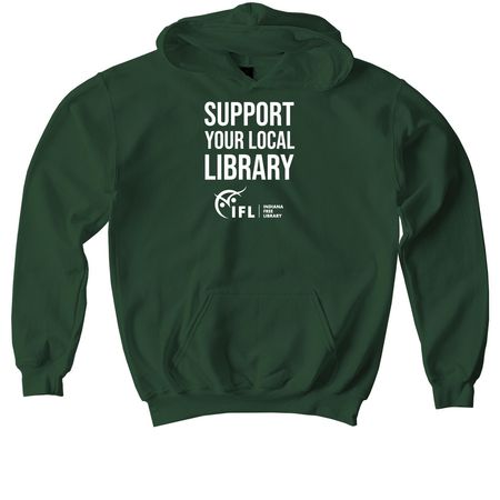 Support Your Local Library, a Forest Green Youth Pullover Hoodie
