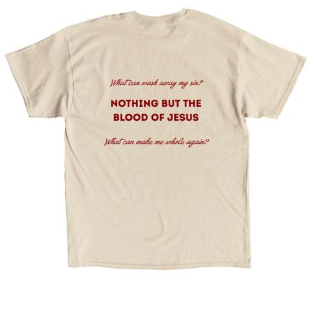 Nothing But The Blood Collection, a Sand Classic Unisex Tee