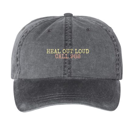 HEAL OUT LOUD, a Black Printed Pigment Dye Baseball Cap