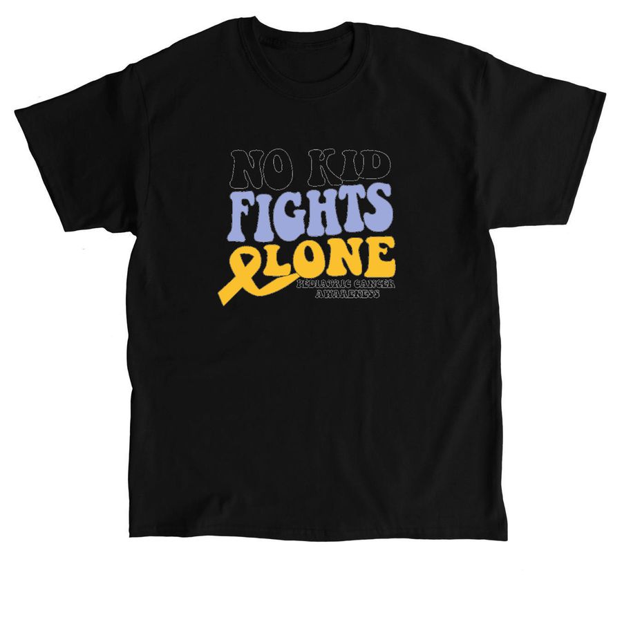 No Kid Fights Alone, a Black Classic Unisex Tee