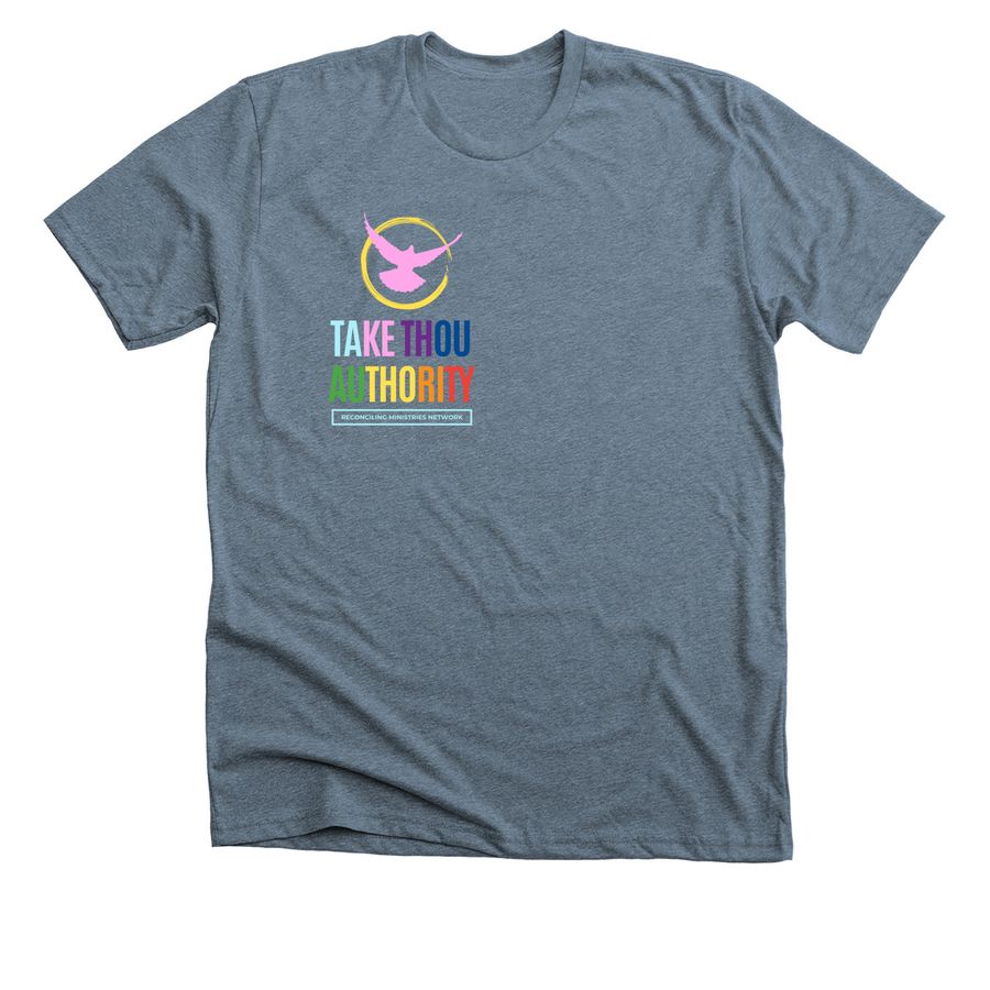 Take Thou Authority, a Heather Slate Premium Unisex Tee