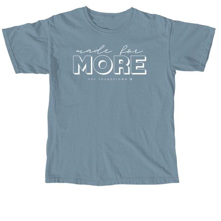 Made for More Comfort Tee, a Ice Blue Comfort Colors Unisex Tee