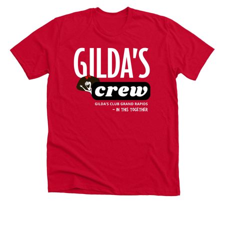 Gilda's Crew, a Solid Red Blend Premium Unisex Tee