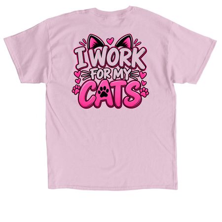 I Work For My Cats, a Light Pink Classic Unisex Tee