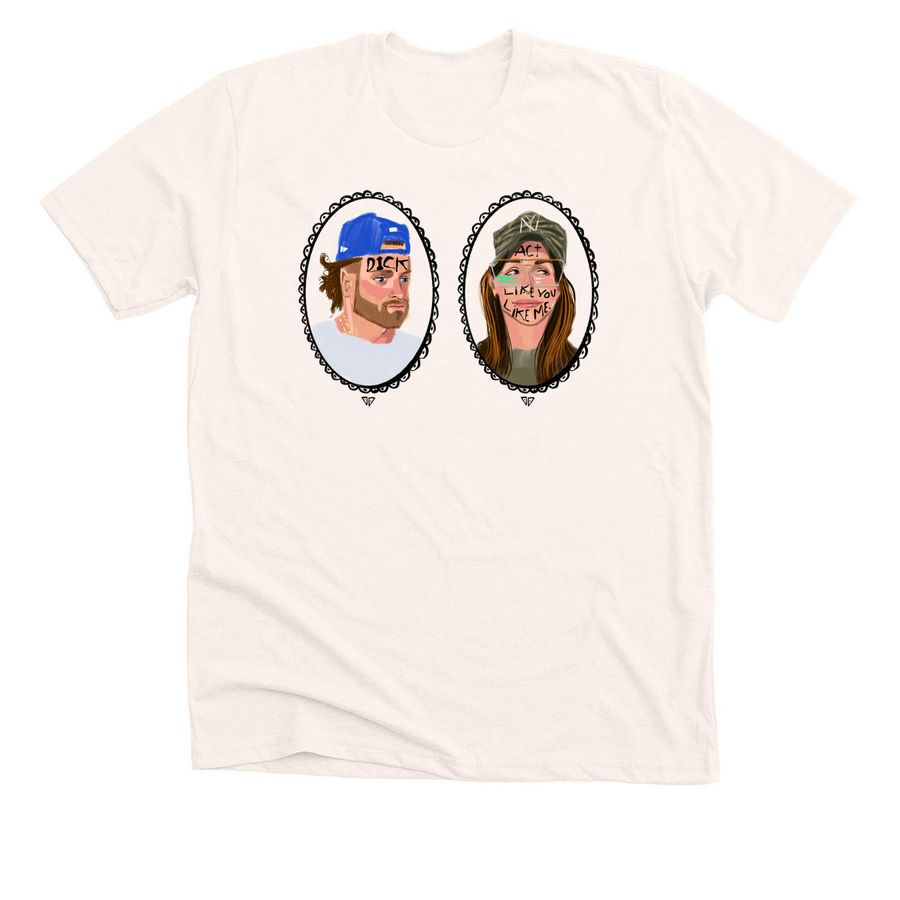 Act Like You Like Me, a Heather Natural Premium Unisex Tee