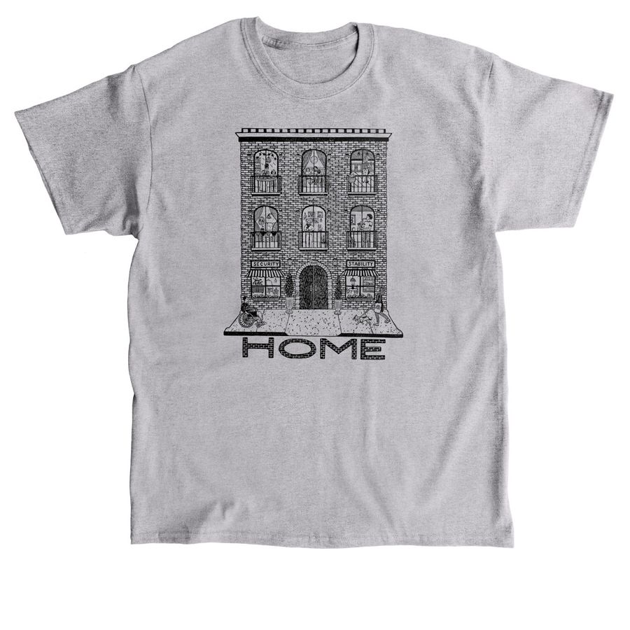 Security, Stability, HOME, a Sport Grey Classic Unisex Tee