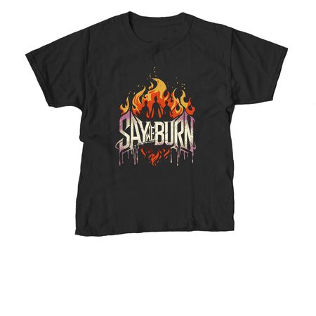 Say We Burn Merch, a Black Youth Unisex Tee