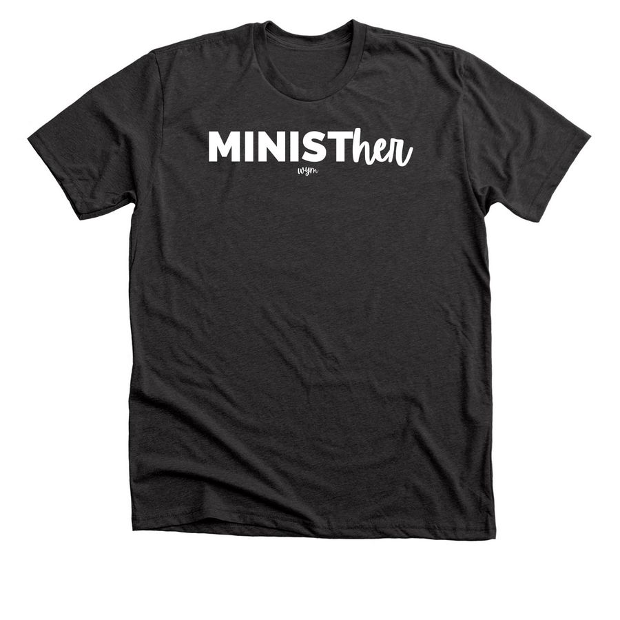 MinistHER, a Dark Grey Heather Premium Unisex Tee