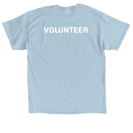 Volunteers, a Light Blue Classic Unisex Tee (back-view)