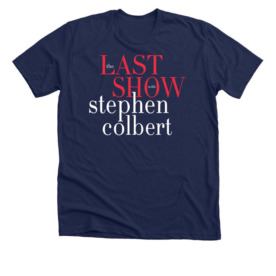 The Last Show With Stephen Colbert T Shirt, a Solid Navy Blend Premium Unisex Tee