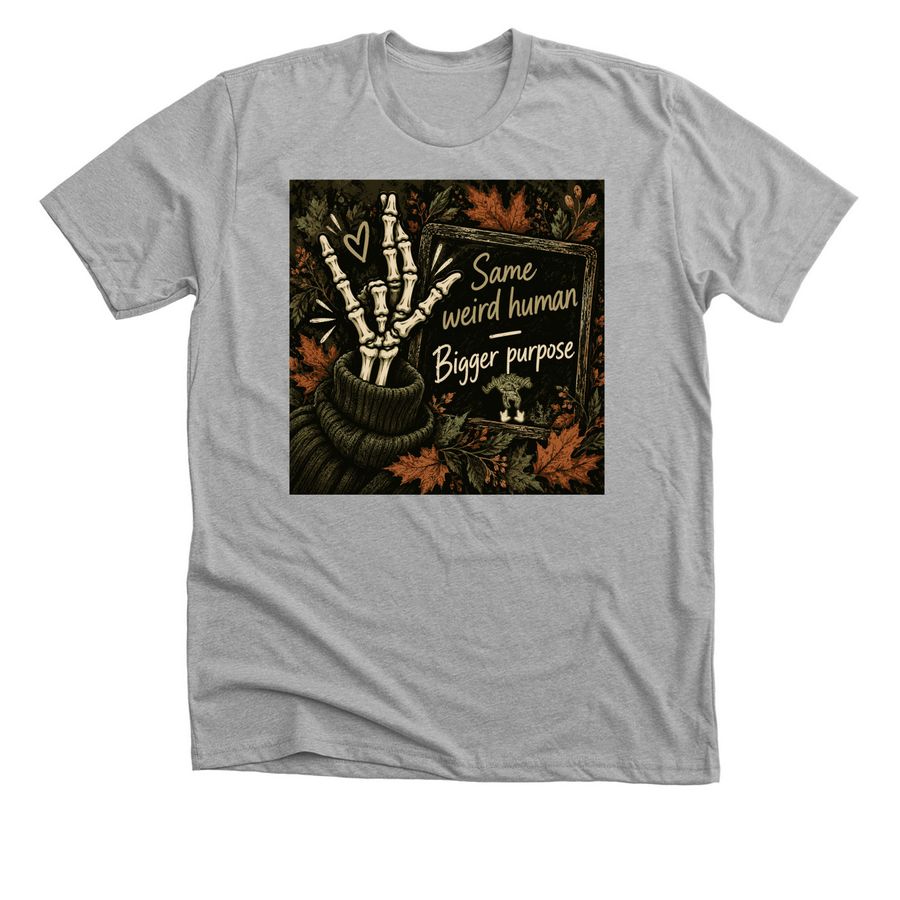 Still weird, a Athletic Heather Premium Unisex Tee