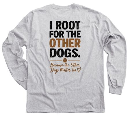 The Other Dogs, a Sport Grey Classic Long Sleeve Tee