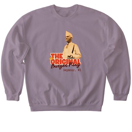 The OG Burger King, a Paragon Softstyle Crewneck Sweatshirt