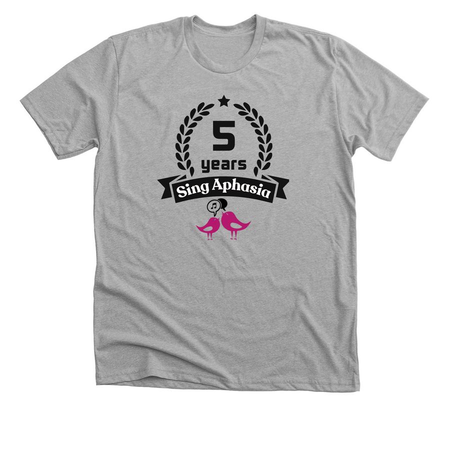 5 Years of Sing Aphasia!, a Athletic Heather Premium Unisex Tee