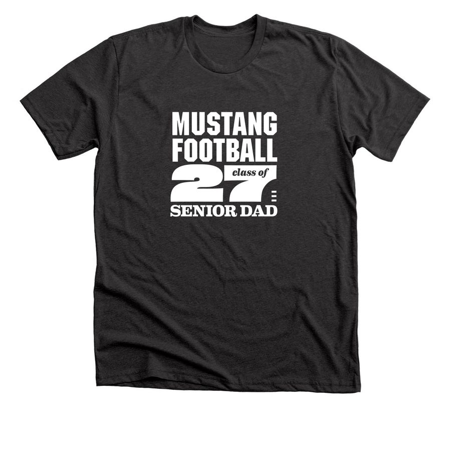 Mustang Football ?27 Senior Dad, a Dark Grey Heather Premium Unisex Tee