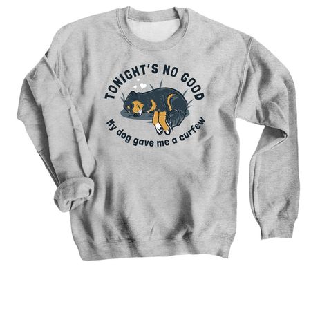 My dog gave me a curfew., a Sport Grey Crewneck Sweatshirt