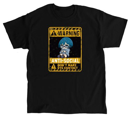 WARNING ANTI-SOCIAL, a Black Classic Unisex Tee