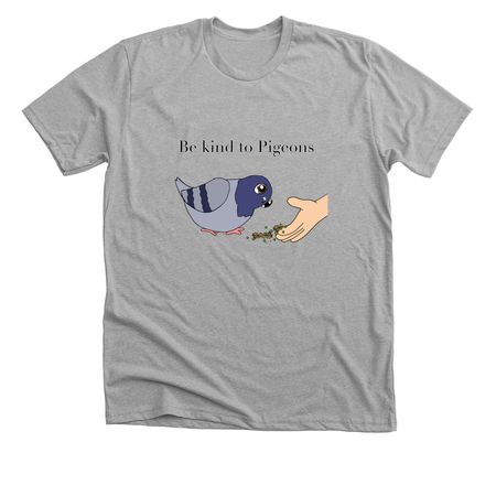 Be kind to pigeon&nbsp;, a Athletic Heather Premium Unisex Tee