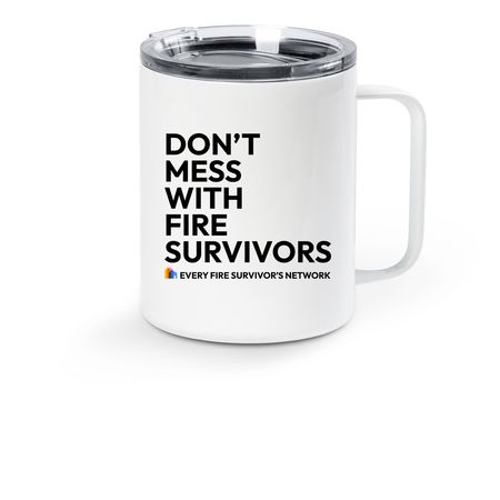 Don't Mess with Fire Survivors Mug, a White Stainless Steel Travel Mug