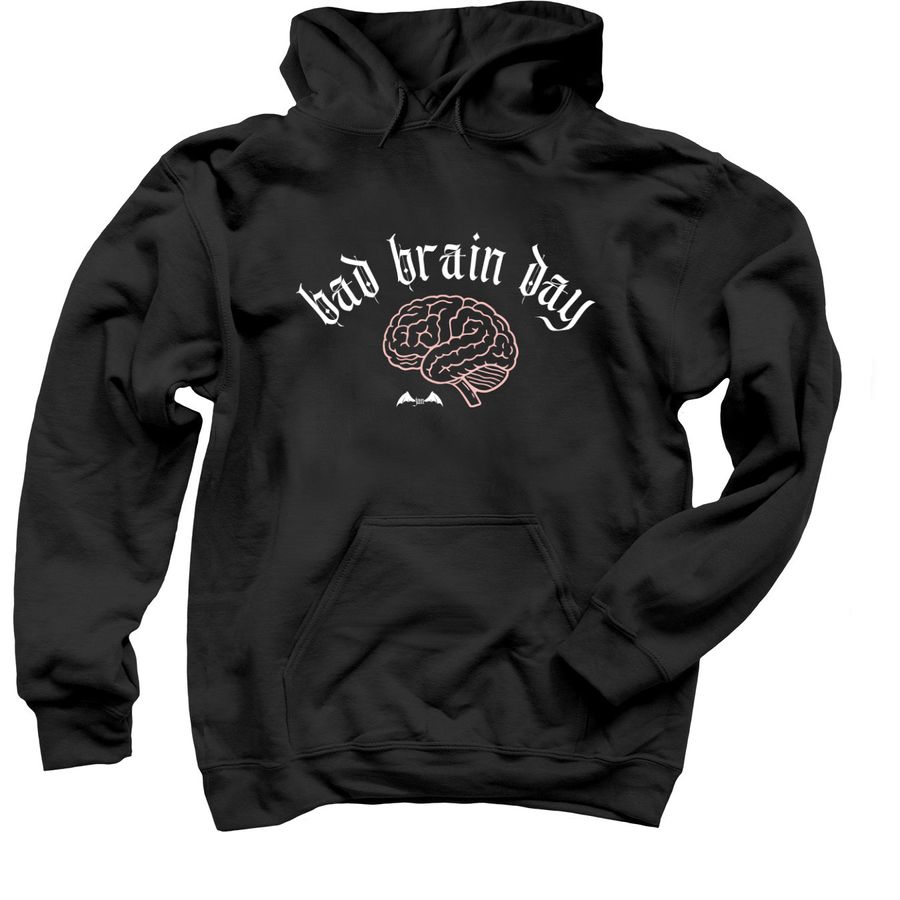 bad brain day (white text), a Black Pullover Hoodie
