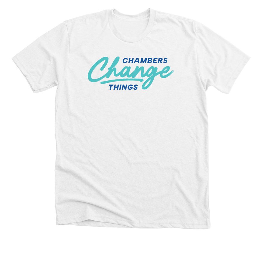 Chambers Change Things, a Solid White Blend Premium Unisex Tee