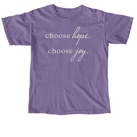 Choose Hope/Joy, a Grape Comfort Colors Unisex Tee