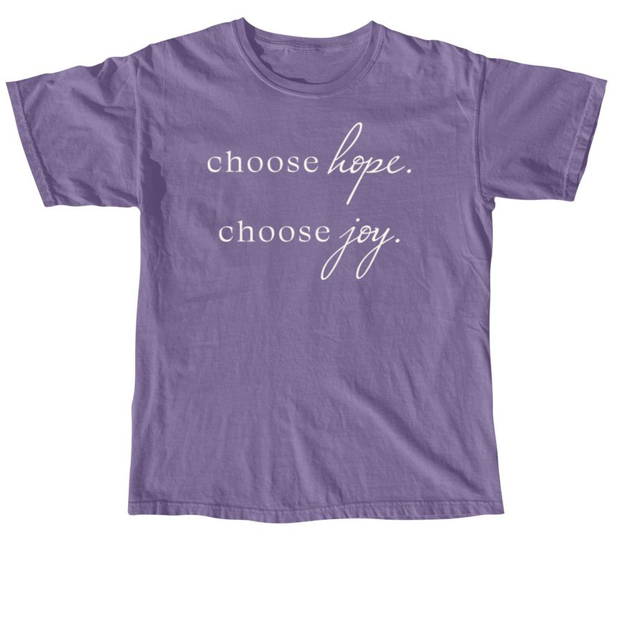 Choose Hope/Joy, a Grape Comfort Colors Unisex Tee