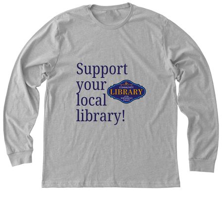 Support your local library!, a Athletic Heather Premium Long Sleeve Tee