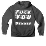 F you Dennis, a Asphalt Premium Heavyweight Pullover Hoodie (back-view)