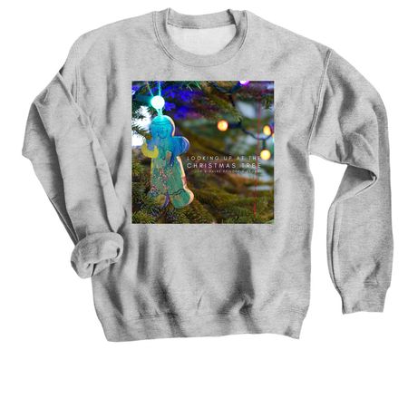 Looking Up At The Christmas Tree, a Sport Grey Crewneck Sweatshirt