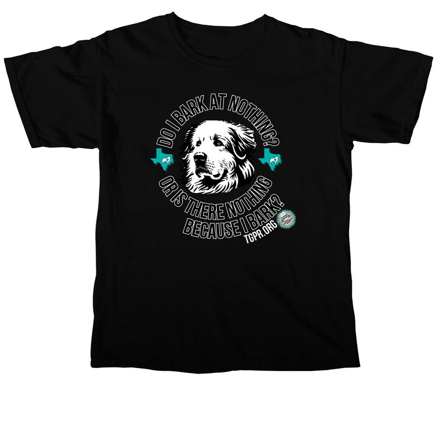 25th Anniversary Ts #2: Do I Bark At Nothing?, a Black Comfort Colors Unisex Tee