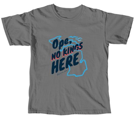Ope! No Kings Tee, a Grey Comfort Colors Unisex Tee