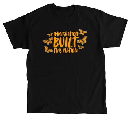 Immigration Built This Nation Tee, a Black Classic Unisex Tee