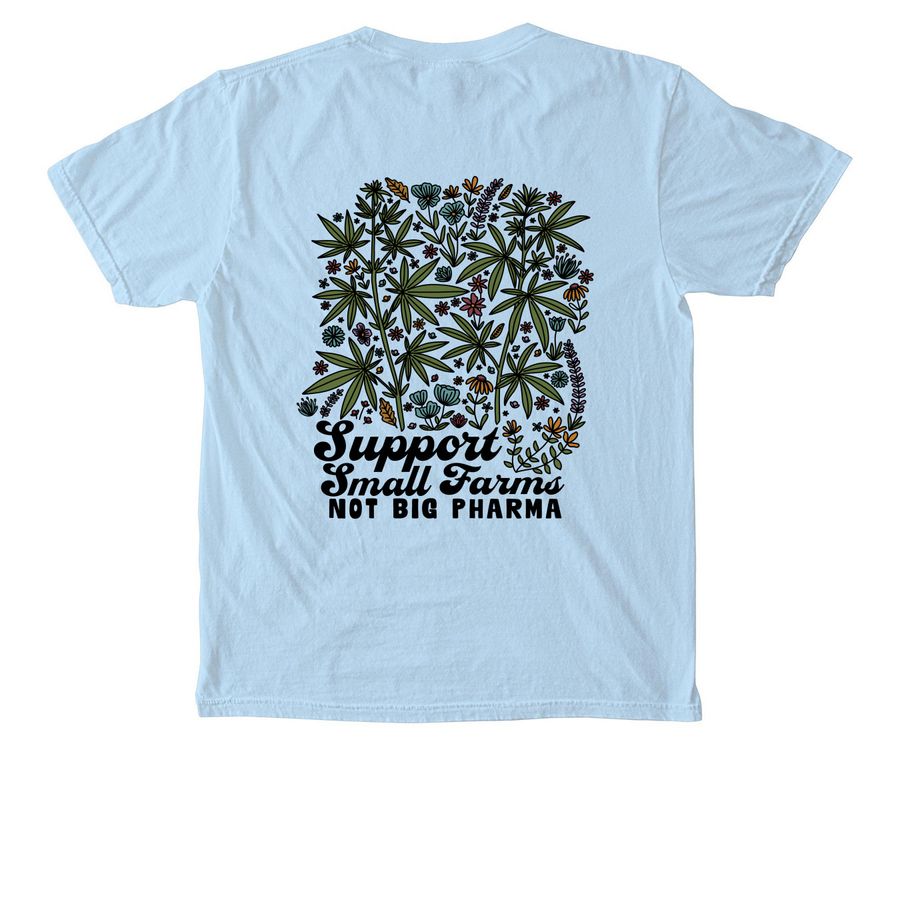 Support Small Farms, Not Big Pharma Pocket, a Chambray Comfort Colors Pocket Tee (back-view)