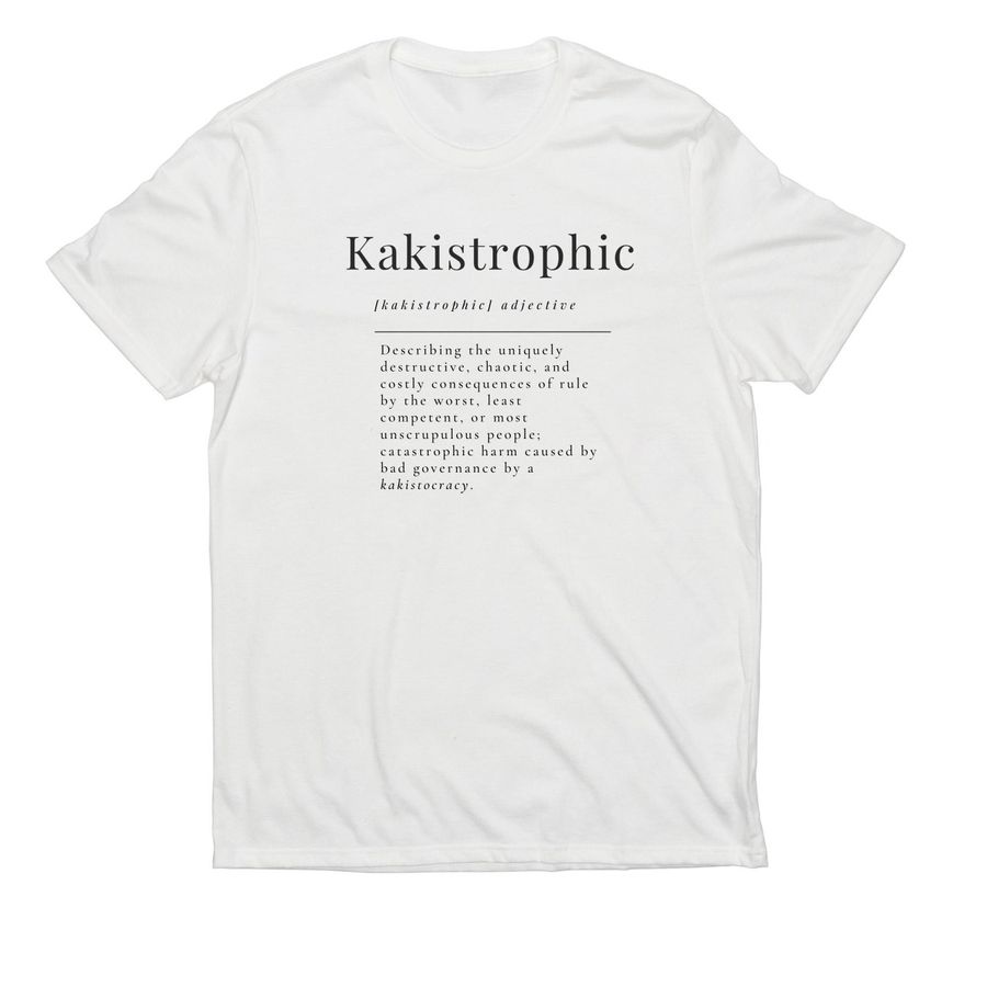 The Kakistrophic Collection, a Bright White Allmade Eco Triblend Unisex Tee