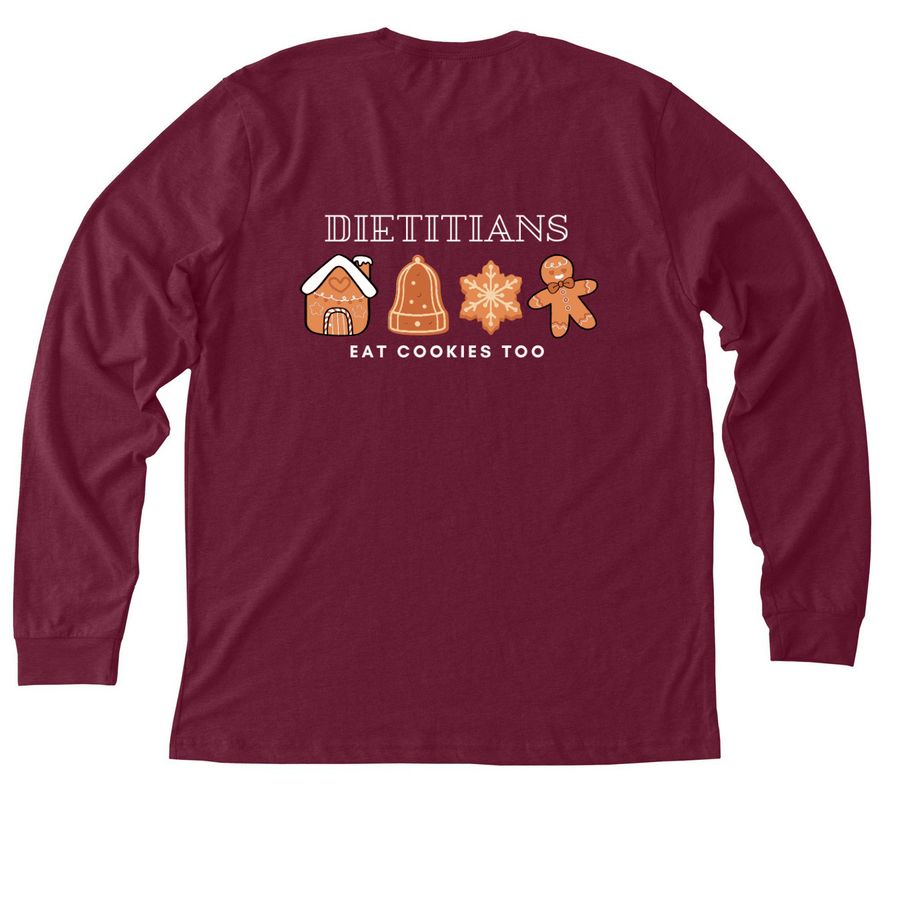 Dietitians Eat Cookies Too, a Heather Cardinal Premium Long Sleeve Tee