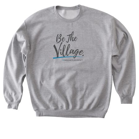Be the Village, a Sport Grey Softstyle Crewneck Sweatshirt
