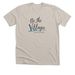 Be the Village, a Heather Dust Premium Unisex Tee