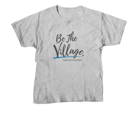 Be the Village, a Sport Grey Youth Unisex Tee