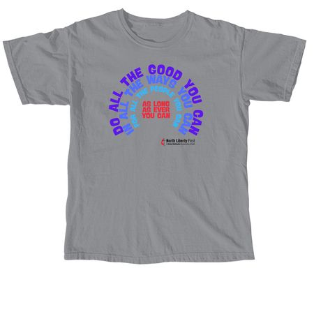 Do All The Good You Can, a Granite Comfort Colors Unisex Tee