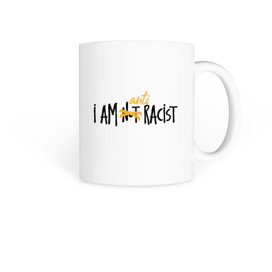 I am Anti-Racist Mugs, a White Coffee Mug