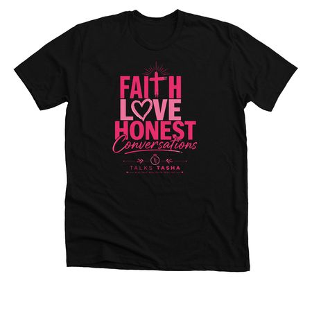 Faith Love and Honest Conversations, a Solid Black Blend Premium Unisex Tee