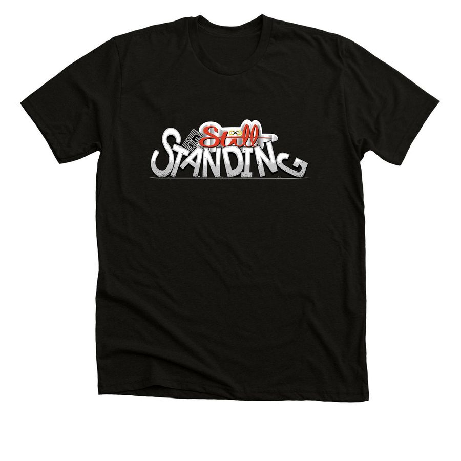 I'm Still Standing, a Solid Black Blend Premium Unisex Tee