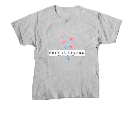 Soft is Strong, a Sport Grey Youth Unisex Tee