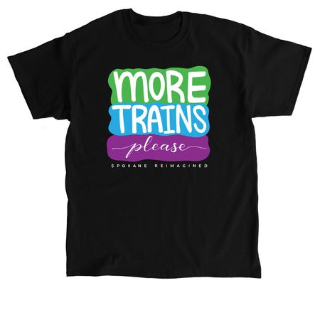 More Trains, Please, a Black Classic Unisex Tee