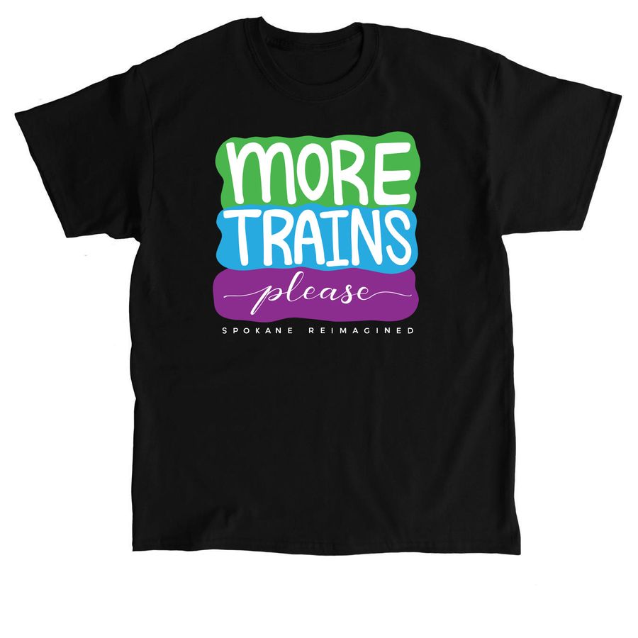 More Trains, Please, a Black Classic Unisex Tee