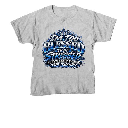 Too blessed, a Sport Grey Youth Unisex Tee