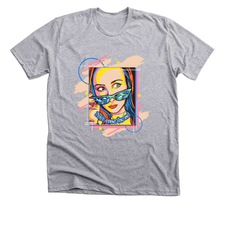Don't Come for Me 90's, a Athletic Heather Premium Unisex Tee