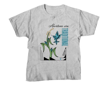 Abortions are Traditional, a Sport Grey Youth Unisex Tee