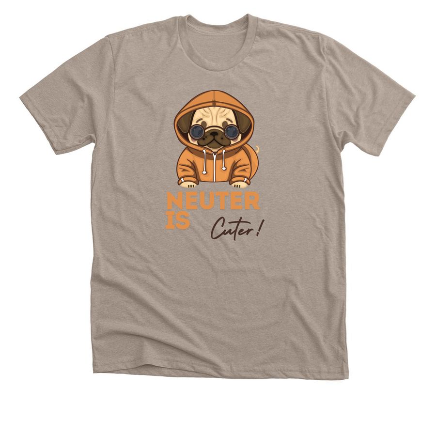 Neuter is Cuter!, a Heather Stone Premium Unisex Tee